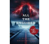 All The Unguided (The Unguided Series)
