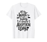All The Wait Ends Today It's Finally Adoption Day T-Shirt