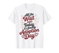 All The Wait Ends Today It's Finally Adoption Day T-Shirt