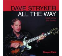 All The Way by Dave Stryker (1998-11-16)