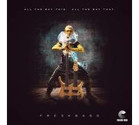All The Way This. All The Way That. (Vinyl) Freekbass (US IMPORT)
