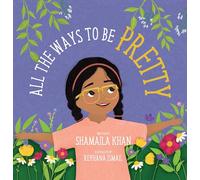 All the Ways to Be Pretty