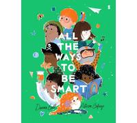 All the Ways to be Smart
