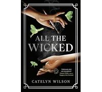 All the Wicked by Catelyn Wilson (2026, Uk-Trade Paper)