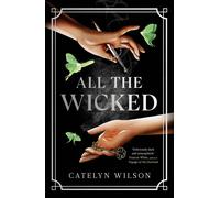 All The Wicked by Catelyn Wilson (English) Paperback Book