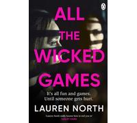 All the Wicked Games: A tense and addictive thriller about betrayal and revenge