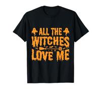 All The Witches Love Me T-Shirt