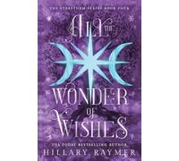 All the Wonder of Wishes: 4 (Starstorm)