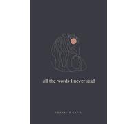 all the words I never said