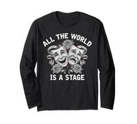 All The World is A Stage Acting Drama Musical Theater Mask Long Sleeve T-Shirt