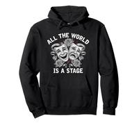 All The World Is A Stage Acting Drama Musical Theater Mask Pullover Hoodie