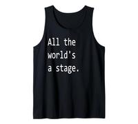 All The World's a Stage. Tank Top