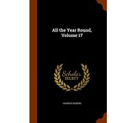 All the Year Round, Volume 17