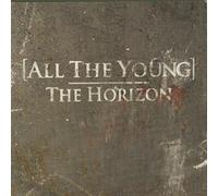 All The Young - The Horizon