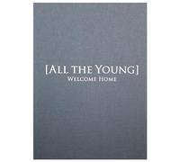 All The Young - Welcome Home (Limited Edition 24 Page Book + CD)