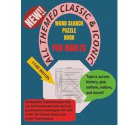 All Themed Classic & Iconic Word Puzzle Book: 1140 Words, celebrating legendary movies, historic milestones, famous landmarks and nostalgic favorites ... of all ages, family game nights and or travel