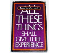 All These Things Shall Give Thee Experience