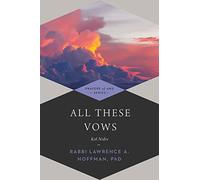 All These Vows: Kol Nidre: 2 (Prayers of Awe, 2)