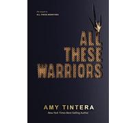 All These Warriors (All These Monsters)