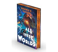 All These Worlds : Bobiverse: Book 3