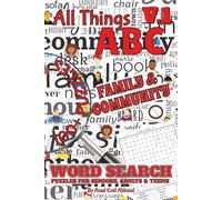 All Things ABC Word Searches: Family & Community: Volume 1 of 10 | 100+ Themed Puzzles from A to Z | 1,000+ Words About Family Life, Professions & ... (All Things Word Search Books 50-100 Puzzles)