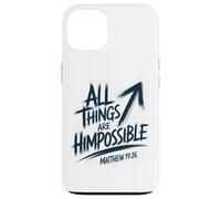 All Things Are Him Possible Matthew 19:26 Case for iPhone 13