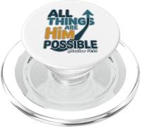 All Things Are Him Possible Matthew 19:26 PopSockets PopGrip for MagSafe