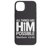 All Things Are HimPossible Matthew 19:26 Case for iPhone 14 Plus