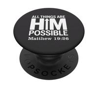 All Things Are HimPossible Matthew 19:26 PopSockets Adhesive PopGrip