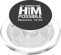 All Things Are HimPossible Matthew 19:26 PopSockets PopGrip for MagSafe