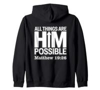All Things Are HimPossible Matthew 19:26 Zip Hoodie