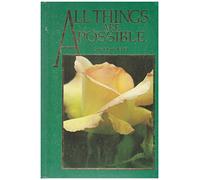 All Things Are Possible