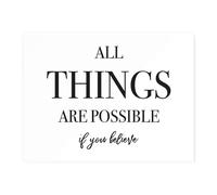 All Things Are Possible If You Believe Chopping Board