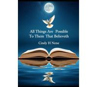 All Things Are Possible To Them That Believeth