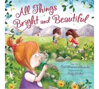 All Things Bright and Beautiful