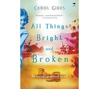 All things bright and broken