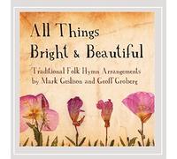 All Things Bright & Beautiful by Mark Geslison