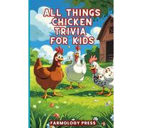 All Things Chickens For Kids Trivia