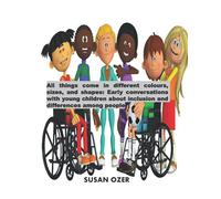 All things come in different colours, sizes, and shapes: Early conversations with young children about inclusion and differences among people