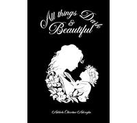 All Things Dark & Beautiful