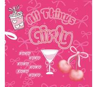 All Things Girly