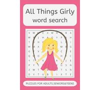 All Things Girly Word Search Puzzle Book: Word Finds in Easy-to-Read Print about Girls, Cheerleading Activity, Kids and More | 50+ Games | Perfect for Holidays and Downtime