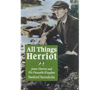 All Things Herriot: James Herriot and His Peaceable Kingdom