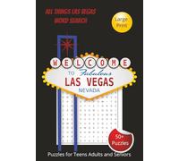 All Things Las Vegas Word Search: Puzzles for Teens, Adults and Seniors