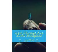 All Things Lit Like Fireflies: An Illumination of Words
