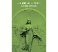 All Things Natural Volume 4: Ficino on Plato's Timaeus: No. 4 (Commentaries by Ficino on Plato's Writings)