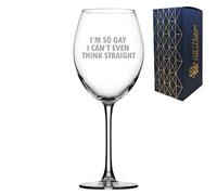 All Things Personalised Engraved Wine Glass 19oz, I'm So Gay I Can't Think Straight, Funny LGBTQ Message Design