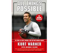 All Things Possible: My Story of Faith, Football, and the First Miracle Season
