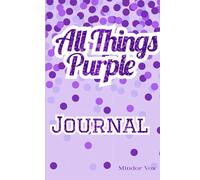 All Things Purple Journal
