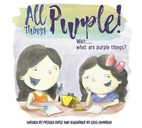 All Things Purple! Wait...what are purple things?